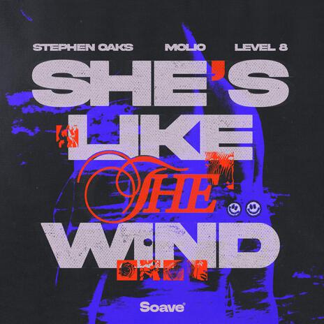 She's Like The Wind ft. Molio & Level 8 | Boomplay Music