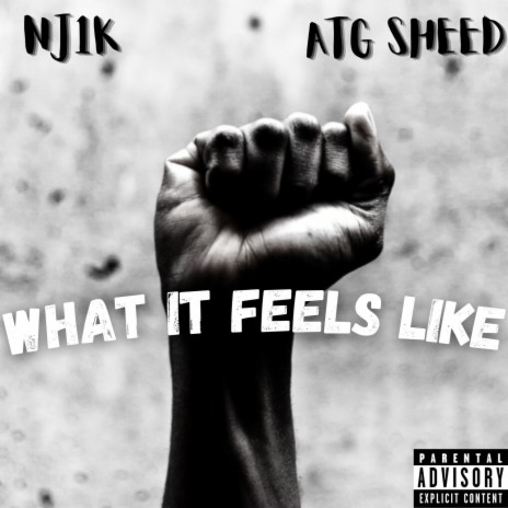 What It Feels Like ft. ATG Sheed | Boomplay Music