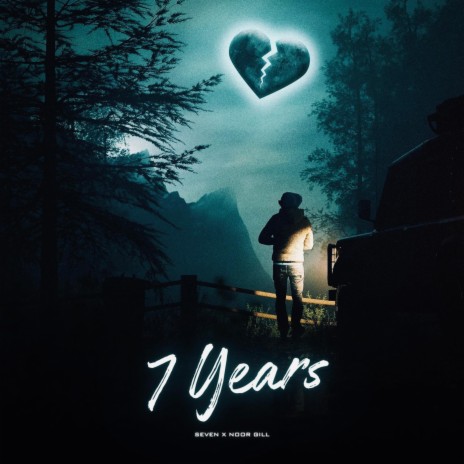 7 Years ft. Noor Gill | Boomplay Music