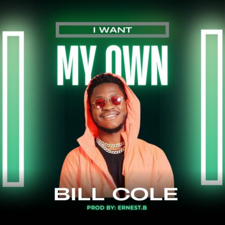 I WANT MY OWN | Boomplay Music