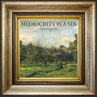 Mediocrity is a sin