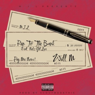 Run To The Bank ft. Nelz Get Live lyrics | Boomplay Music