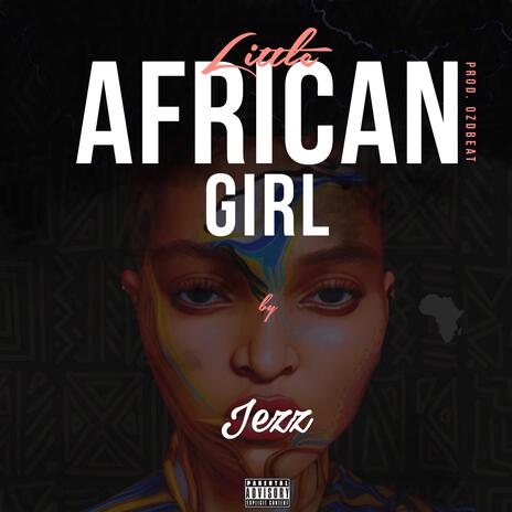 Little African Girl | Boomplay Music