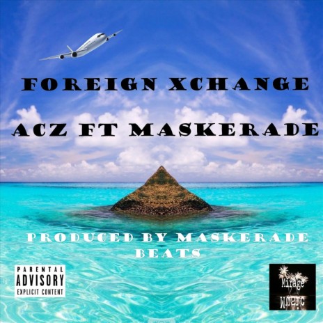 Foreign Xchange (feat. Maskerade) | Boomplay Music