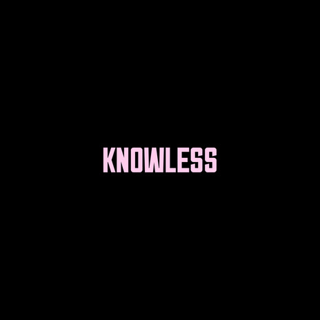 Knowless (Interlude)