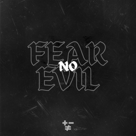 FEAR NO EVIL | Boomplay Music