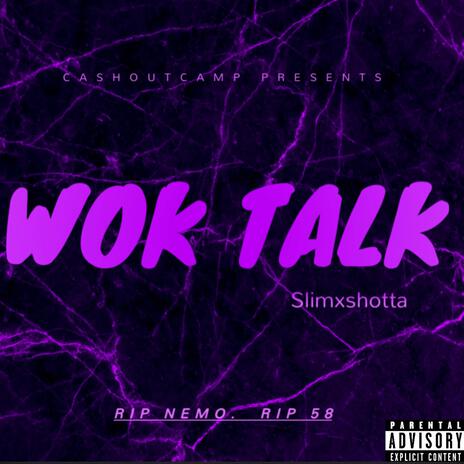 Wok Talk | Boomplay Music