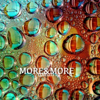 More&more