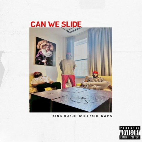 Can We Slide ft. JO WILL & Kid-Naps | Boomplay Music
