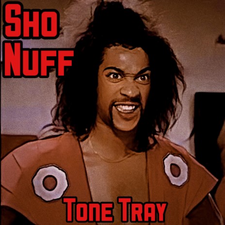 Sho Nuff | Boomplay Music