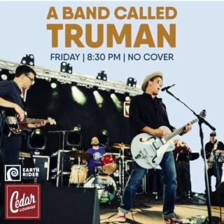 A Band Called Truman!