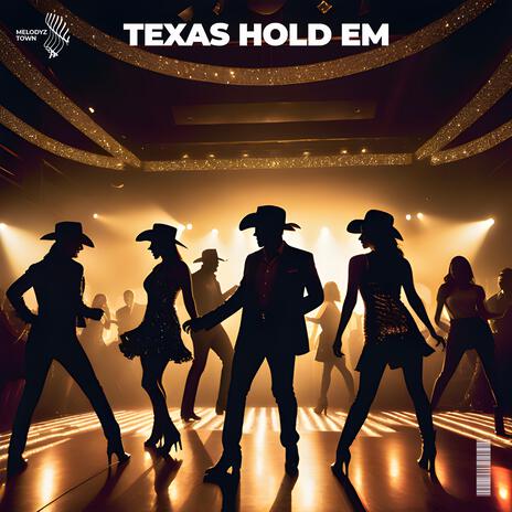 Texas Hold'em (Cover) ft. Melodyz Town | Boomplay Music