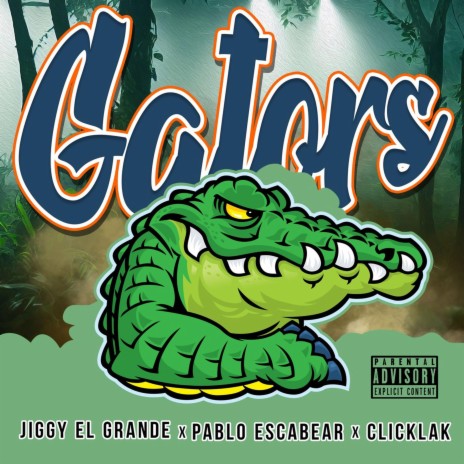Gators ft. Pablo Escabear & ClicKlak | Boomplay Music