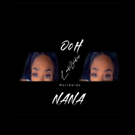 Ooh Nana | Boomplay Music