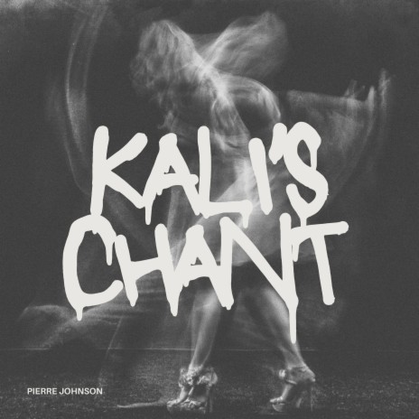 Kali's Chant (Original Mix)