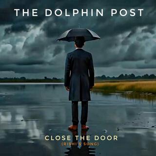 Close the Door (Rishi's Song)