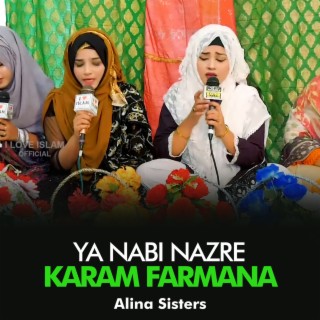 Ya Nabi Nazre Karam Farmana