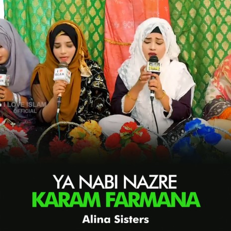 Ya Nabi Nazre Karam Farmana | Boomplay Music