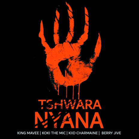 Tshwara Nyana ft. Koki The Mic, Kiid Charmaine & Berry Jive
