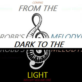 Coming From The Dark To The Light