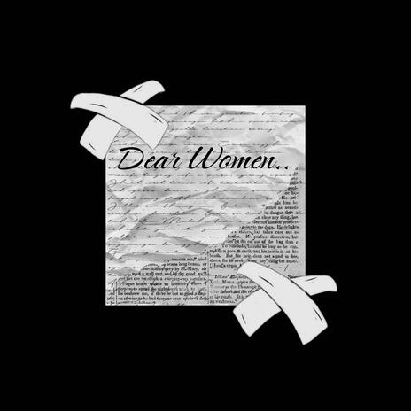 Dear Women | Boomplay Music