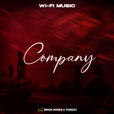 COMPANY (feat. Bron,Jones & Threat) | Boomplay Music