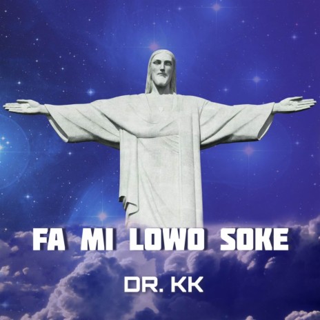 Fami lowo soke | Boomplay Music