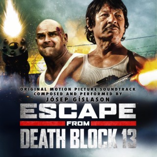 Escape From Deathblock 13 (Original Motion Picture Soundtrack)