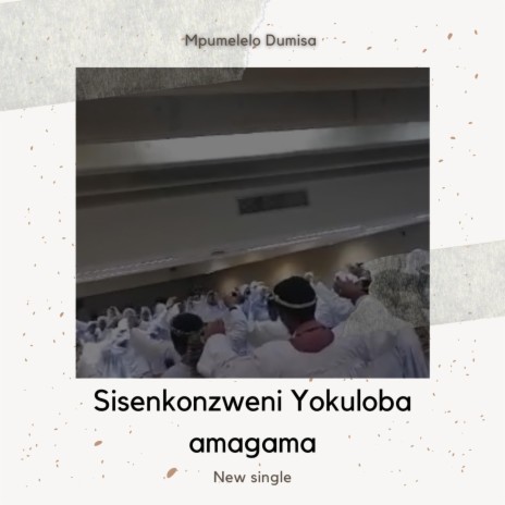 Sisenkonzweni yokuloba amagama! | Boomplay Music