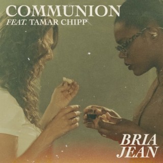 Communion (Live) ft. Tamar Chipp lyrics | Boomplay Music