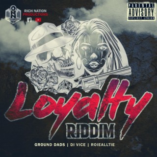 Loyalty Riddim