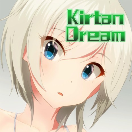 Kirtan Dream | Boomplay Music