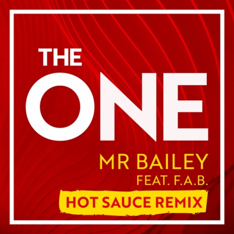 The One (Hotsauce Remix) ft. F.A.B | Boomplay Music
