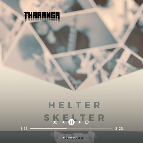 Helter Skelter (Re-done) | Boomplay Music