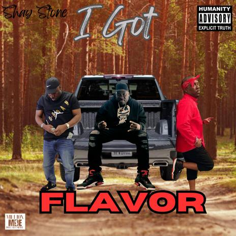 I Got Flavor | Boomplay Music