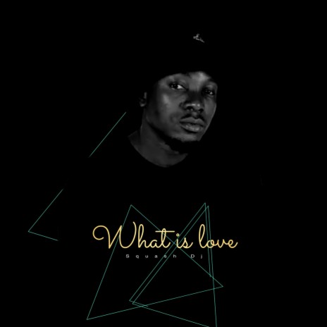 What Is Love | Boomplay Music