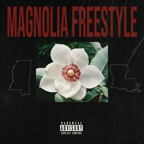 Magnolia Freestyle | Boomplay Music