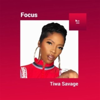 Focus: Tiwa Savage