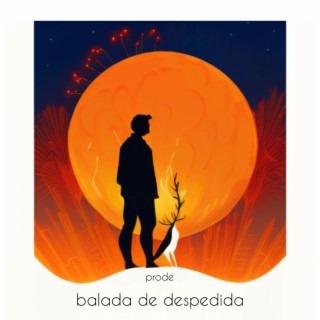 balada de despedida lyrics | Boomplay Music