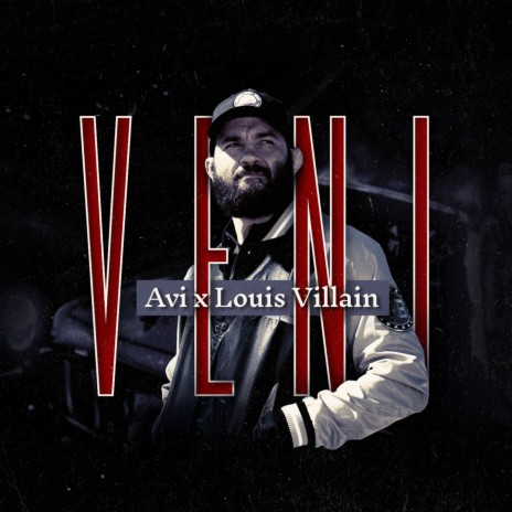 VENI ft. Louis Villain | Boomplay Music