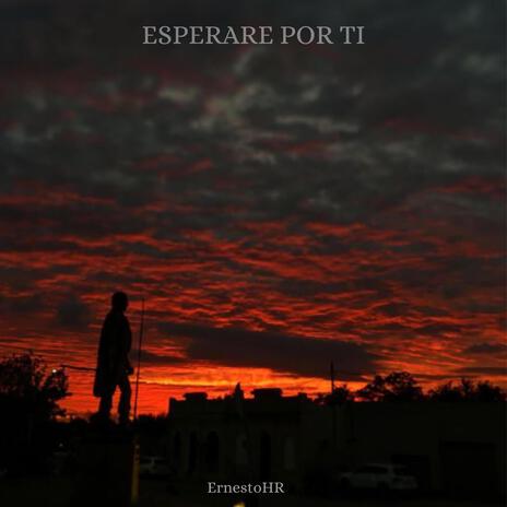 Esperare por ti | Boomplay Music