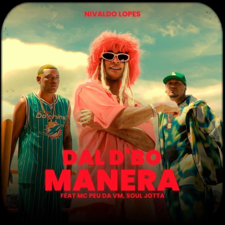 DAL D'BO MANERA ft. MC Peu da VM & Soul Jotta | Boomplay Music