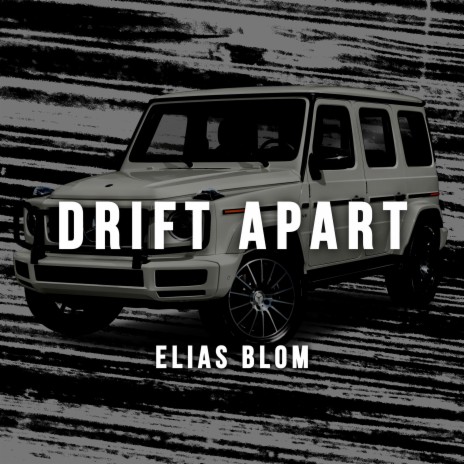 Drift Apart