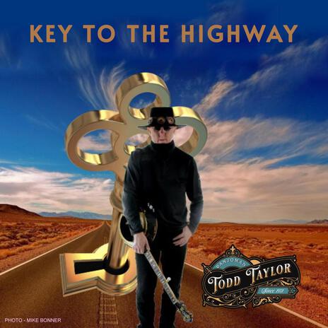 KEY TO THE HIGHWAY | Boomplay Music