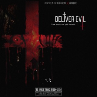 Deliver Evil