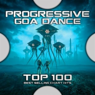 Progressive Goa Dance Top 100 Best Selling Chart Hits