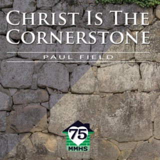 Christ Is The Cornerstone