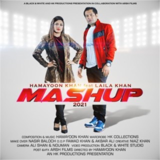 Mashup 2021 - Allai Kana - Nain Nasheele - Hamayoon Khan Feat Laila Khan