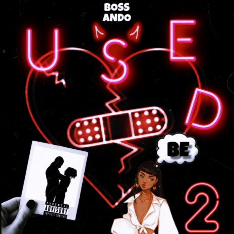 USED 2 BE | Boomplay Music