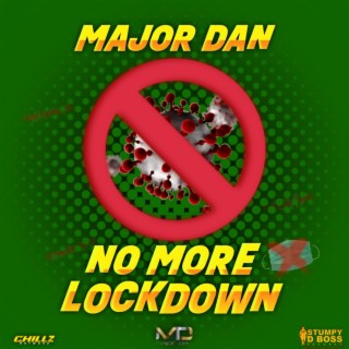 NO MORE LOCK DOWN